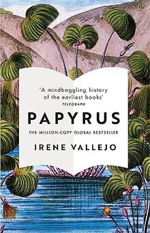 Papyrus: THE MILLION-COPY GLOBAL BESTSELLER