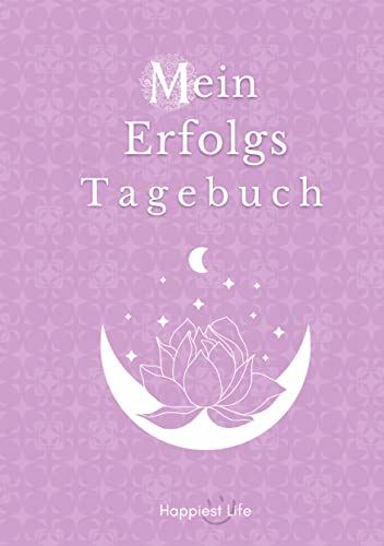 Erfolgsjournal, Mein Erfolgs Tagebuch: Visionen und Ziele erreichen durch Gewohnheiten: Mit Gewohnheiten, Fokus, Tagesplanung, Tages- Wochen- und ... zum erreichen deiner Visionen und Ziele.