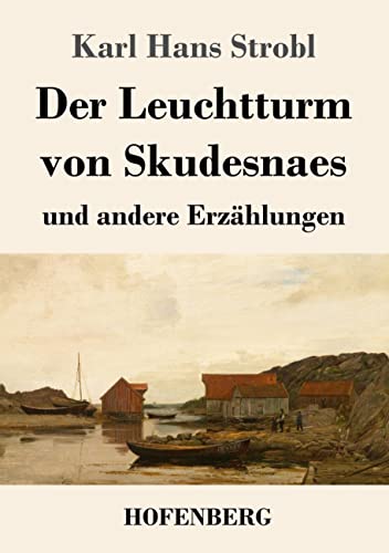 Der Leuchtturm von Skudesnaes: und andere Erzählungen