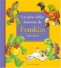 Les plus belles histoires de Franklin : Volume 6