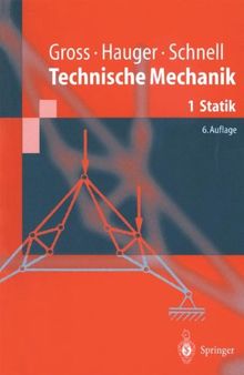 Technische Mechanik 1: Statik (Springer-Lehrbuch)
