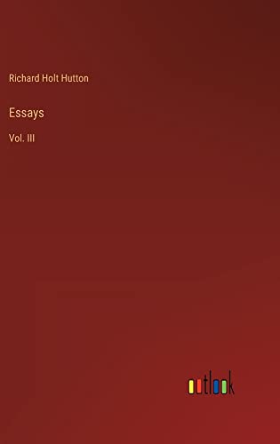 Essays: Vol. III