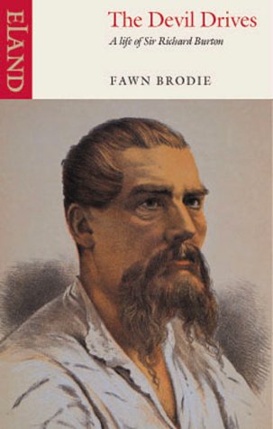 Fawn Brodie Devil Drives, A Life Of Sir Richard Burton