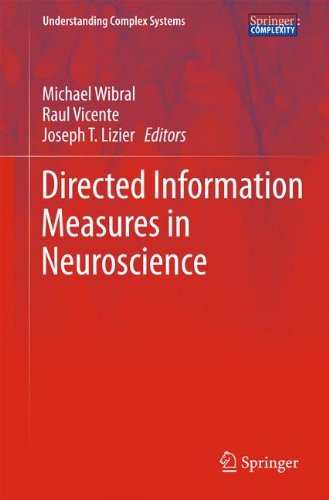 Directed Information Measures in Neuroscience (Understanding Complex Systems)