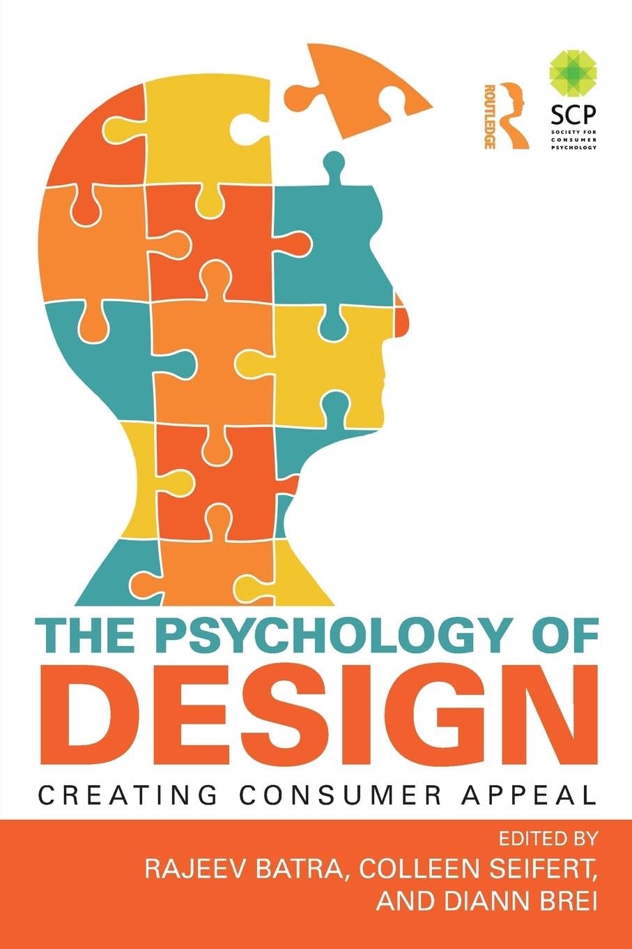 Colleen Seifert The Psychology Of Design, Creating Consumer Appeal