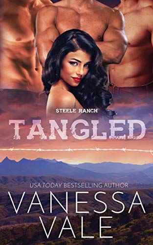 Tangled (Steele Ranch, Band 3)