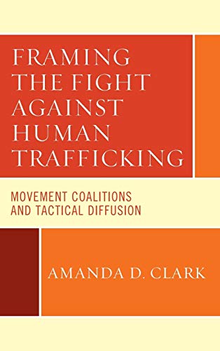 Framing the Fight against Human Trafficking: Movement Coalitions and Tactical Diffusion