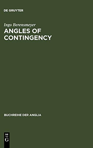 Angles of Contingency: Literarische Kultur im England des 17.Jahrhunderts (Buchreihe der Anglia / Anglia Book Series, 39, Band 39)