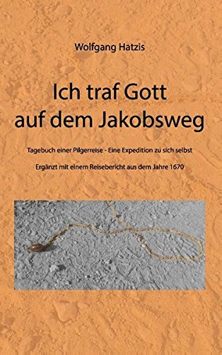 Ich traf Gott auf dem Jakobsweg
