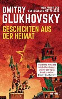 Geschichten aus der Heimat von Glukhovsky, Dmitry | Buch | Zustand sehr gut