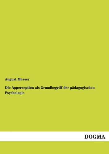 Die Apperzeption als Grundbegriff der pädagogischen Psychologie