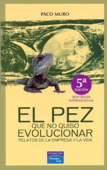 El Pez Que No Quiso Evolucionar