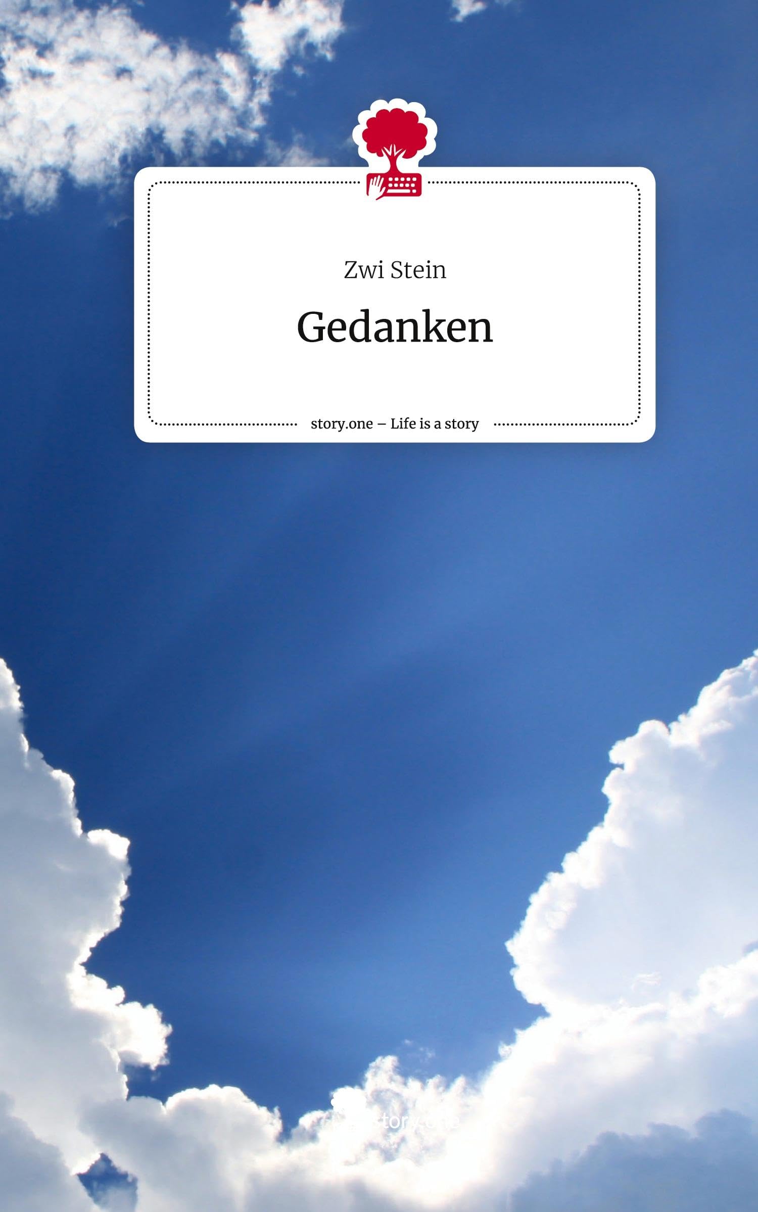 Gedanken. Life is a Story - story.one
