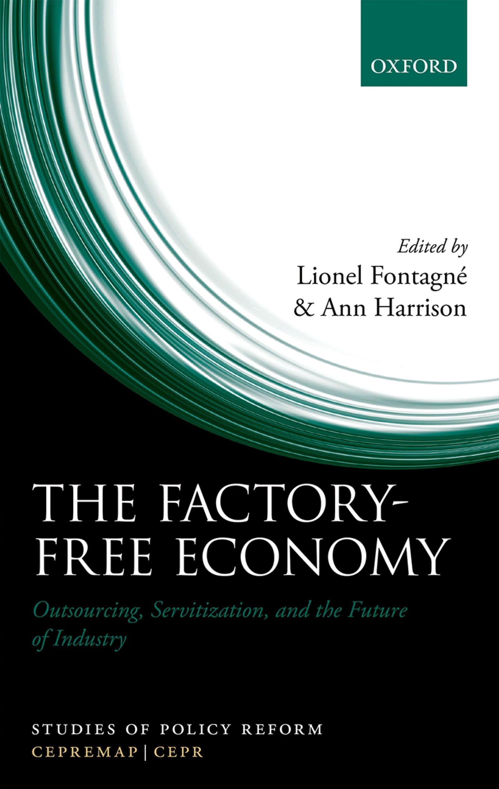 Factory-Free Economy: Outsourcing, Servitization, and the Future of Industry (Studies of Policy Reform)