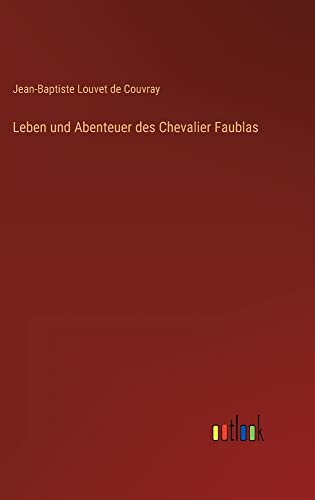 Leben und Abenteuer des Chevalier Faublas