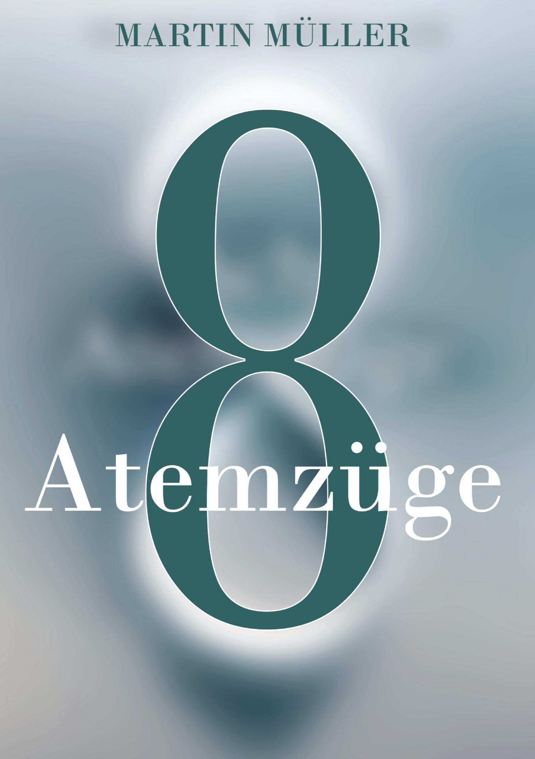 Acht Atemzüge: Was wäre wenn ein Atemzug alles verändert