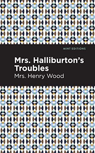 Mrs. Halliburton's Troubles (Mint Editions―Women Writers)