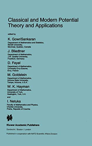 Classical and Modern Potential Theory and Applications (Nato Science Series C:, 430, Band 430)