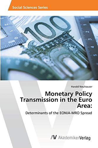 Monetary Policy Transmission in the Euro Area:: Determinants of the EONIA-MRO Spread
