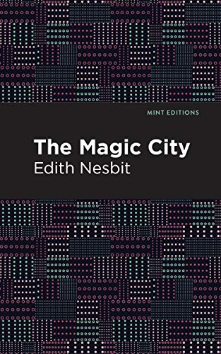 The Magic City (Mint Editions (The Children's Library))