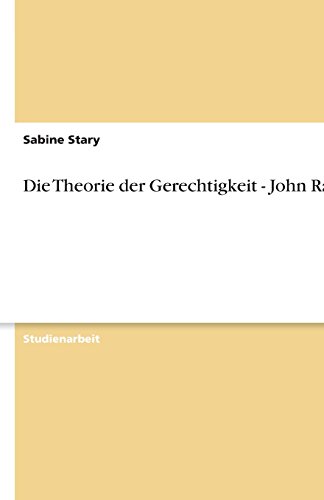 Die Theorie der Gerechtigkeit - John Rawls