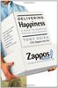 Delivering Happiness: A Path to Profits, Passion, and Purpose
