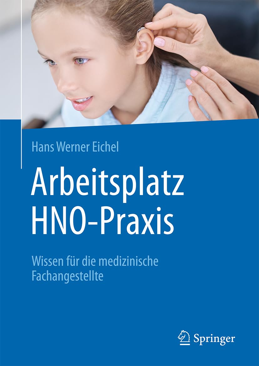Arbeitsplatz HNO-Praxis: Wissen für die medizinische Fachangestellte
