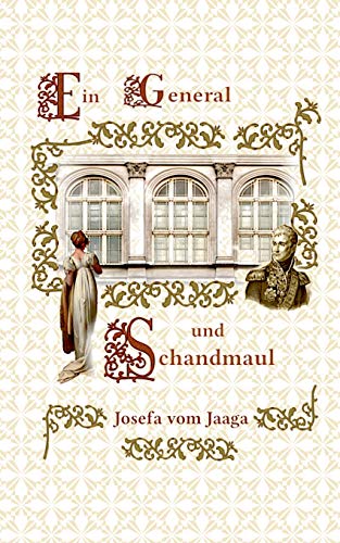 Ein General und Schandmaul