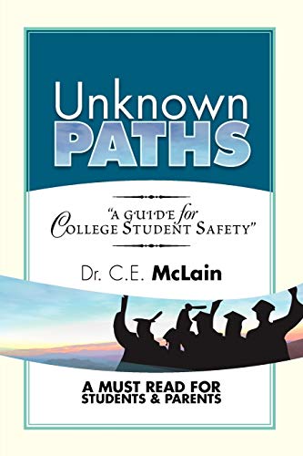 Unknown Paths: A Guide To College Student Safety