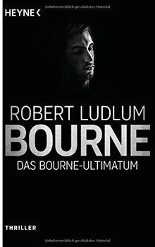 Das Bourne Ultimatum: Thriller - (JASON BOURNE, Band 3)