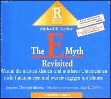 The E-Myth: Warum die meisten kleinen Unternehmen nicht funktionieren und was sie dagegen tun können