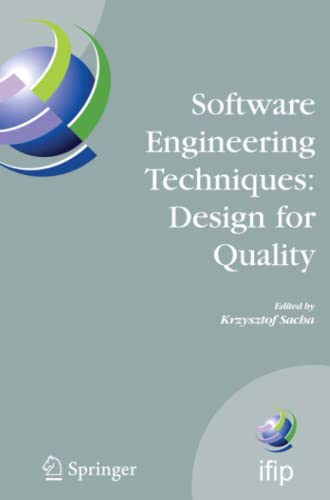 Software Engineering Techniques: Design for Quality (IFIP Advances in Information and Communication Technology, Band 227)