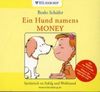 Ein Hund namens Money: Hörbuch
