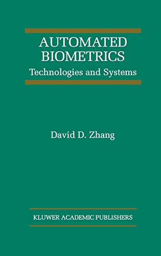 Automated Biometrics: Technologies and Systems (The International Series on Asian Studies in Computer and Information Science, 7, Band 7)