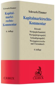 Kapitalmarktrechts-Kommentar: Börsengesetz mit Börsenzulassungsverordnung, Wertpapierprospektgesetz, Verkaufsprospektgesetz mit ... Wertpapiererwerbs- und Übernahmegesetz