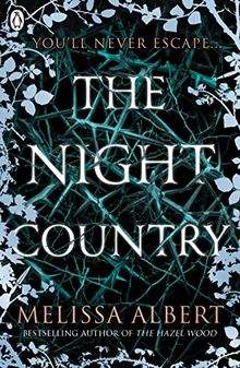 The Night Country (The Hazel Wood) (Hazel Wood 2)