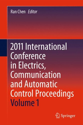2011 International Conference in Electrics, Communication and Automatic Control Proceedings (Lecture Notes in Electrical Engineering)