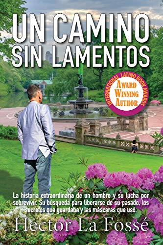 UN CAMINO SIN LAMENTOS