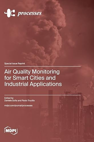 Air Quality Monitoring for Smart Cities and Industrial Applications