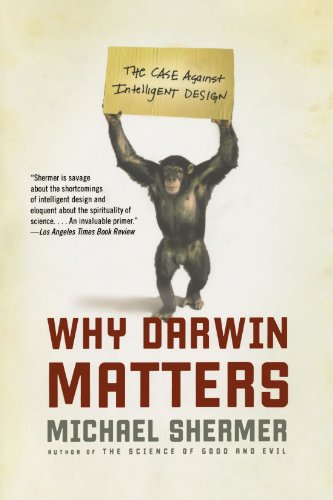 Michael Shermer Why Darwin Matters, The Case Against Intelligent Design