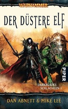 Warhammer - Darkblades Schlachten 02. Der duestere Elf von Dan Abnett, Mike Lee | Buch | Zustand gut