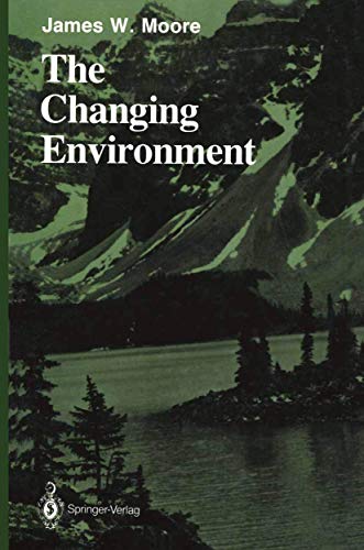 The Changing Environment (Springer Series on Environmental Management)