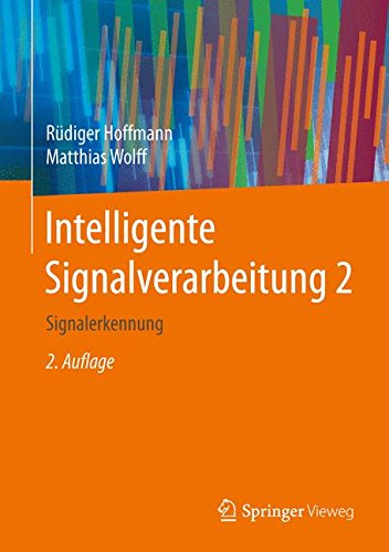 Intelligente Signalverarbeitung 2: Signalerkennung