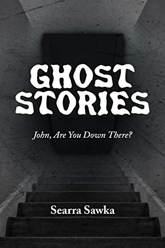 Ghost Stories: John, Are You Down There?
