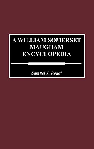 A William Somerset Maugham Encyclopedia (Music Reference Collection; 60)