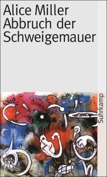 Abbruch der Schweigemauer: Die Wahrheit der Fakten (suhrkamp taschenbuch)