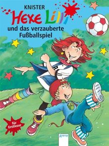 Hexe Lilli und das verzauberte Fußballspiel
