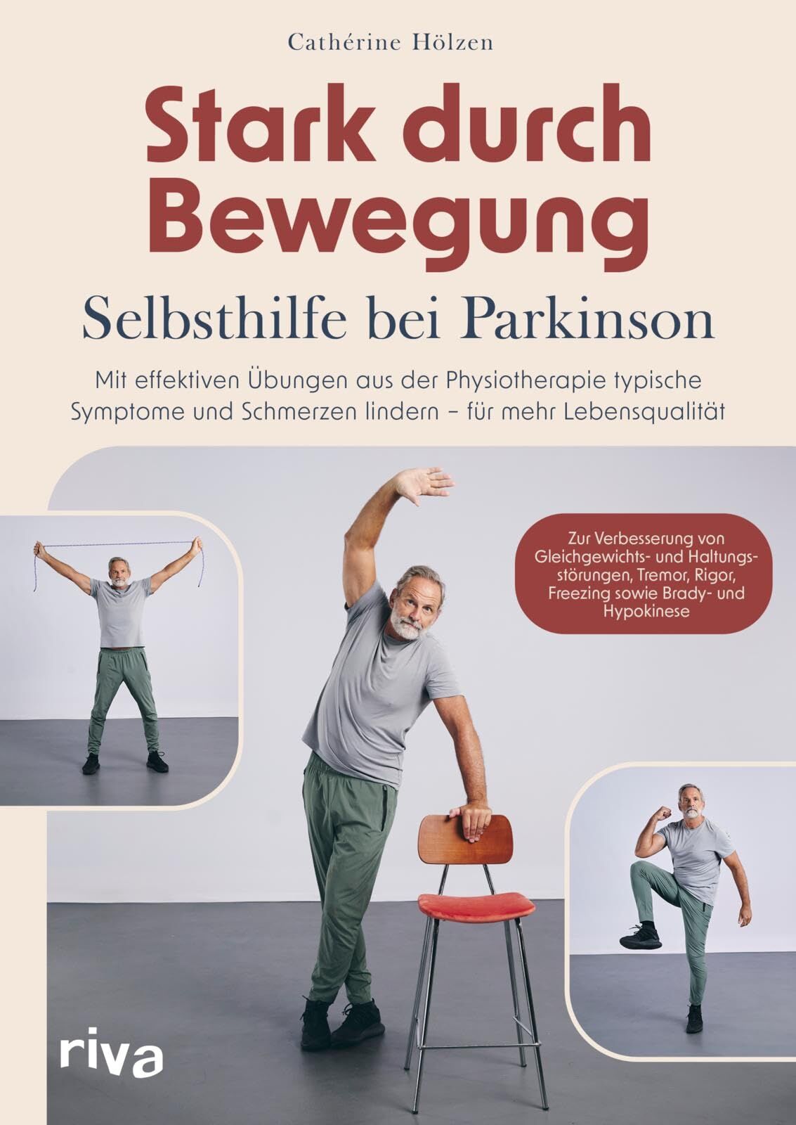 Hölzen, Cathérine: Stark durch Bewegung - Selbsthilfe bei Parkinson