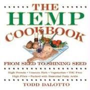 The Hemp Cookbook: From Seed to Shining Seed von Dalotto, Todd | Buch | Zustand sehr gut