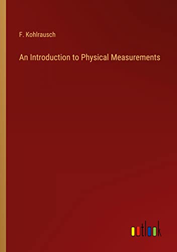 An Introduction to Physical Measurements